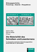 Die Materialität des Schreiben  und Lesenlernens